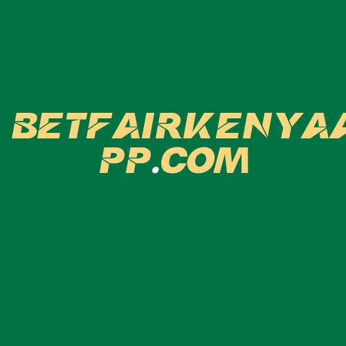 Logo da BETFAIRKENYAAPP